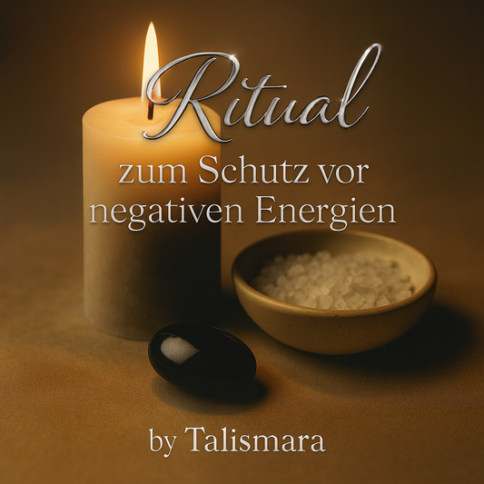 Ritual zum Schutz vor negativen Energien | Energetische Reinigung & Lichtschutz | PDF Download by Talismara